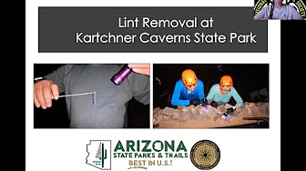 NSSCon2020 Lint Removal at Kartchner Caverns - National Speleological ...